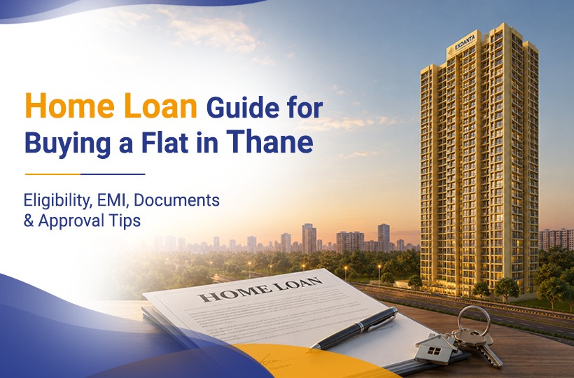 Home Loan Guide for Buying a Flat in Thane covering eligibility, EMI, documents and approval tips